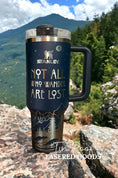 Load image into Gallery viewer, Not All Who Wander Are Lost Engraved Tumbler